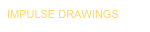 IMPULSE DRAWINGS